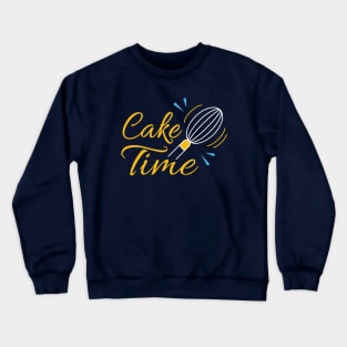 Cake time - cake lover Crewneck Sweatshirt